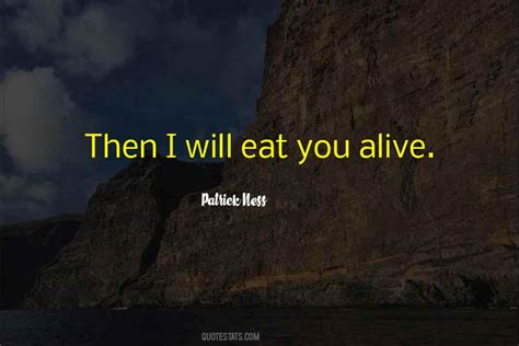 Eaten Alive / Quotes .